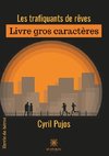 Les trafiquants de rêves - Gros caractères