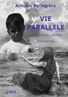 VIE PARALLELE - L'inesplorato psichico -