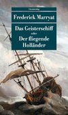 Das Geisterschiff oder Der fliegende Holländer