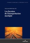 Les facettes de l'interprétation multiple