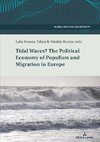 Tidal Waves? The Political Economy of Populism and Migration in Europe