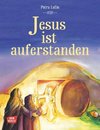 Jesus ist auferstanden