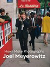 BIG SHOTS! Joel Meyerowitz