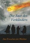 Die Saat des Verkünders