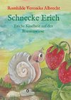 Schnecke Erich - Teil 1