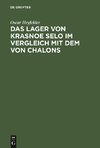 Das Lager von Krasnoe Selo im Vergleich mit dem von Chalons