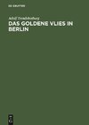 Das goldene Vlies in Berlin