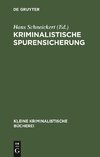 Kriminalistische Spurensicherung