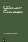 Das Damengambit und Damenbauernspiel