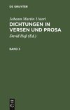 Dichtungen in Versen und Prosa, Band 3