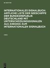 Internationales Signalbuch: Amtliche Liste der Seeschiffe der Bundesrepublik Deutschland mit Unterscheidungssignalen als Anhang zum Internationalen Signalbuch (1969)