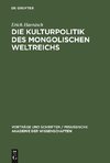 Die Kulturpolitik des mongolischen Weltreichs