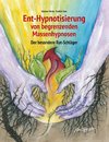 Ent-Hypnotisierung von begrenzenden Massenhypnosen