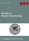 Die Federal Reserve-Verschwörung