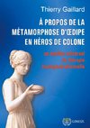 À propos de la métamorphose d'Oedipe en héros de Colone