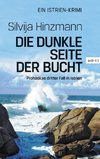 Die dunkle Seite der Bucht