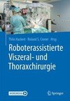 Roboterassistierte Viszeral- und Thoraxchirurgie