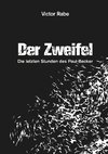 Der Zweifel - Die letzten Stunden des Paul Becker