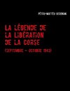 La légende de la Libération de la Corse