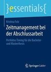 Zeitmanagement bei der Abschlussarbeit