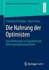 Die Nahrung der Optimisten