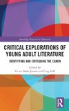 Critical Explorations of Young Adult Literature