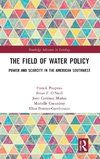 The Field of Water Policy