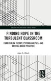 Finding Hope in the Turbulent Classroom