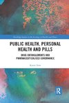 Public Health, Personal Health and Pills