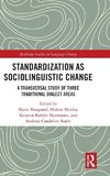 Standardization as Sociolinguistic Change