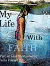 My Life with Faith