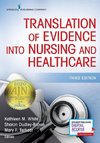 Translation of Evidence Into Nursing and Healthcare