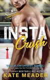 Instacrush (A Rookie  Rebels Novel)