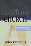 THE GLORIFIED CHURCH