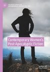 Contemporary Women's Post-Apocalyptic Fiction