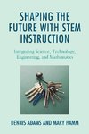 Shaping the Future with STEM Instruction