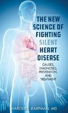 The New Science of Fighting Silent Heart Disease