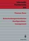 Entscheidungsorientiertes Konfigurationsmanagement