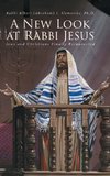 A New Look at Rabbi Jesus