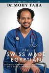 The Swiss-Made Egyptian