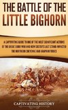 The Battle of the Little Bighorn