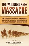 The Wounded Knee Massacre