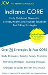 Indiana CORE Early Childhood Generalist Science, Health, and Physical Education - Test Taking Strategies