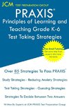 PRAXIS Principles of Learning and Teaching Grade K-6 - Test Taking Strategies