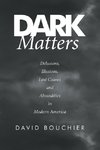 Dark Matters