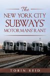 The New York City Subways' Motormans' Rant