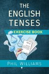 The English Tenses Exercise Book