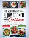 The Super Easy Keto Slow Cooker Cookbook