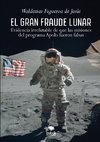 El gran fraude lunar