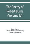 The poetry of Robert Burns (Volume IV)